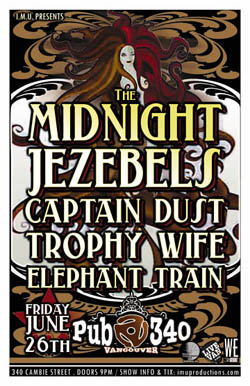 The MIDNIGHT JEZEBELS w/: The MIDNIGHT JEZEBELS, Captain Dust, Trophy Wife, Elephant Train @ Pub 340 Jun 26 2009 - May 7th @ Pub 340