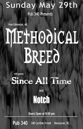 Methodical Breed, Since All Time, NOTCH @ Pub 340 May 29 2005 - May 6th @ Pub 340