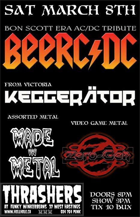 OLD SKOOL AND VIDEO GAMES TRIBUTES~~: BEERC / DC, Keggerator, MADE IN METAL, ZERO-GEN @ Funky Winker Beans Mar 8 2014 - May 8th @ Funky Winker Beans