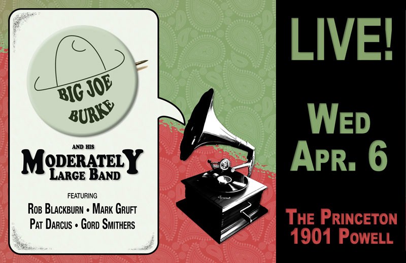Big Joe Burke @ Princeton Pub Apr 6 2011 - May 6th @ Princeton Pub
