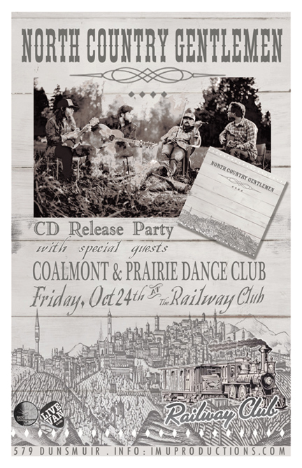 TONIGHT! NORTH COUNTRY GENTLEMEN CD Release Party!: North Country Gentlemen (formerly COWBOYS & INDIANS CD Release Party), Cowboys & Indians,  PRARIE DANCE CLUB , Coalmont @ Railway Club Oct 24 2014 - May 10th @ Railway Club