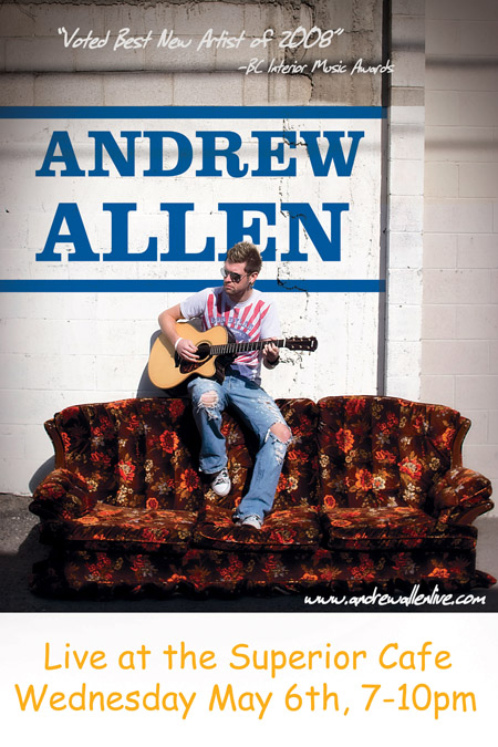 Come Check out: Andrew Allen @ The Superior - May 06, 2009