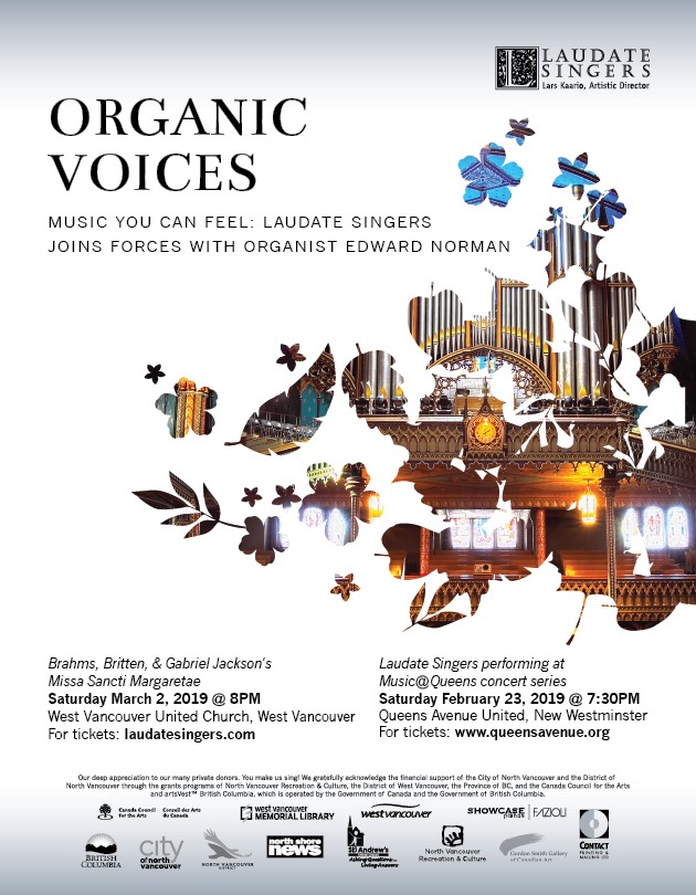 Organic Voices: Music you can feel!: Laudate Singers, Edward Norman, Organ @ West Vancouver United Church Mar 2 2019 - May 10th @ West Vancouver United Church