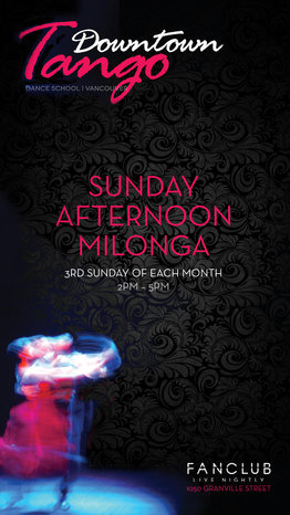 DownTown Tango, Sunday afternoon milonga. @ Vancouver FanClub Jan 26 2014 - Jun 16th @ Vancouver FanClub