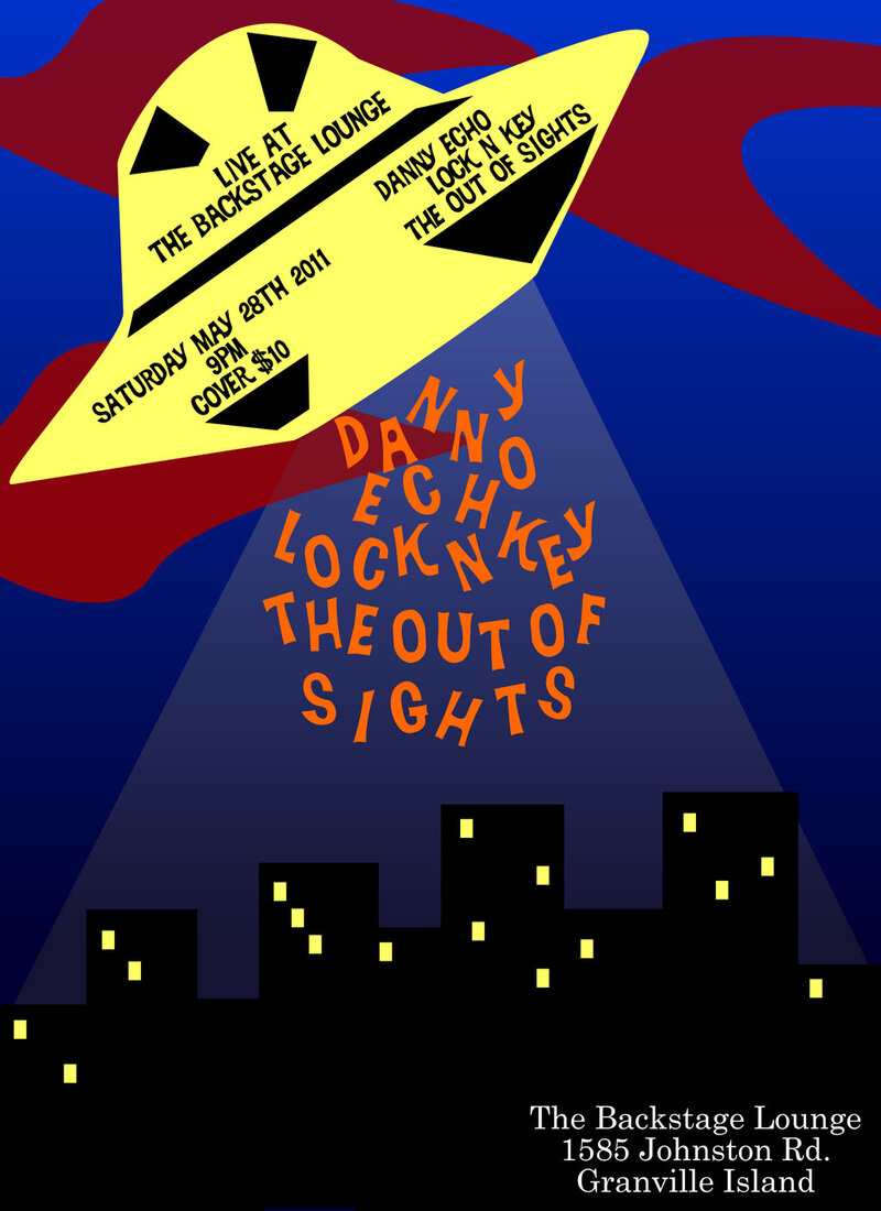 Danny Echo, The OUT OF SIGHTS, LOCK 'N' KEY @ Backstage Lounge May 28 2011 - May 6th @ Backstage Lounge