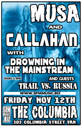 musa, Callahan, DROWNING IN THE MAINSTREAM, Trail vs Russia @ The Colombia - Nov 12, 2005