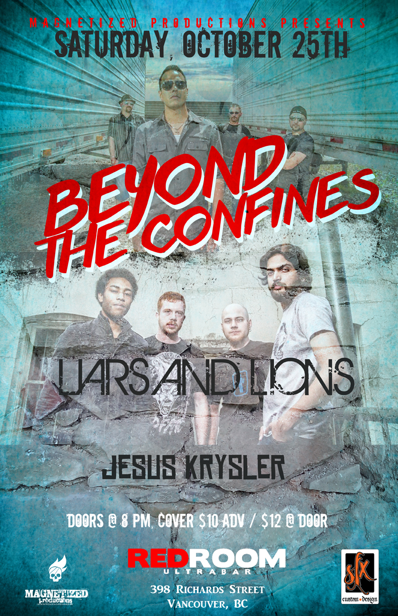 Beyond the Confines, Liars and Lions, Jesus Krysler @ The Red Room Oct 25 2014 - May 6th @ The Red Room