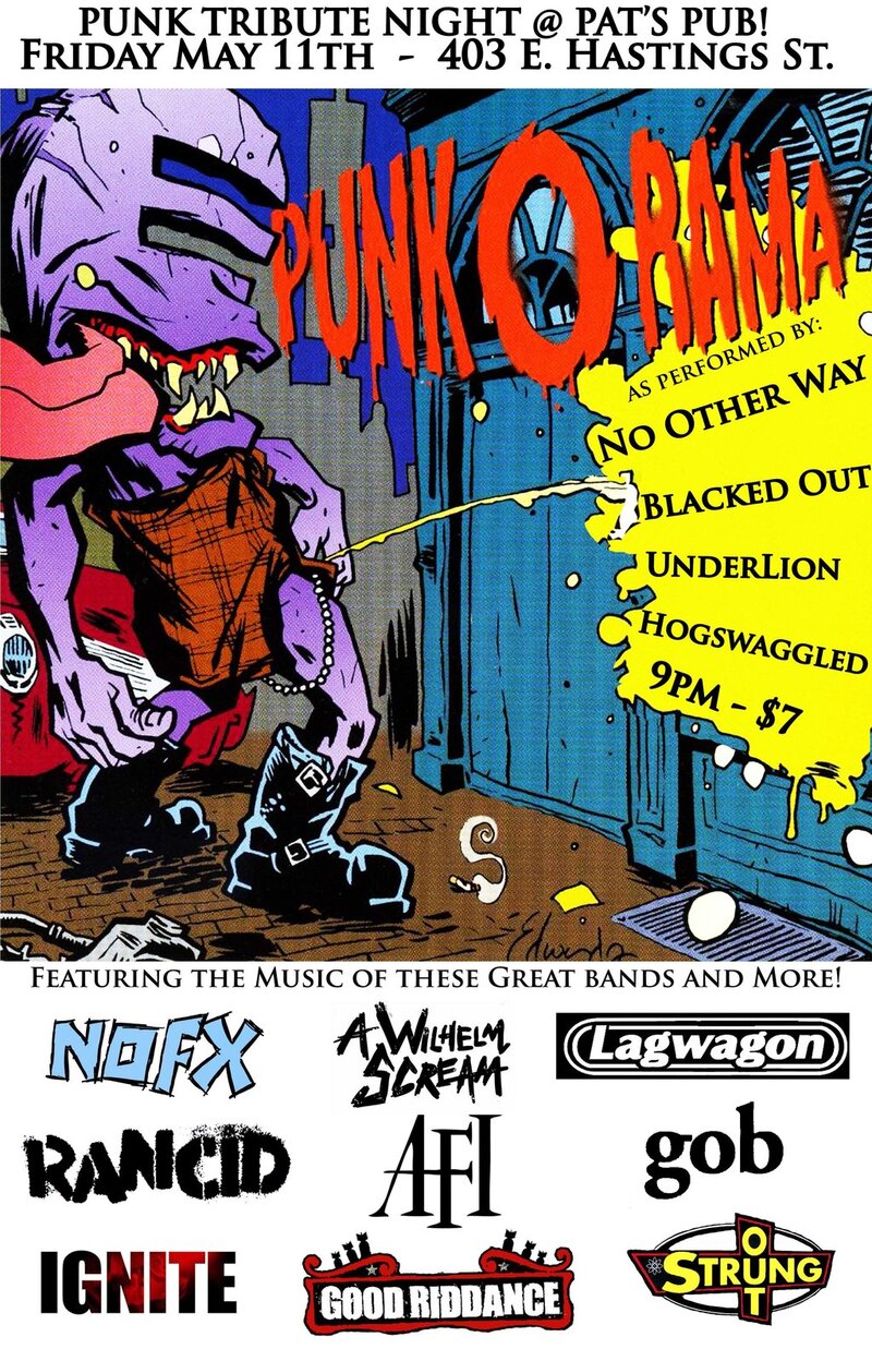 PUNK-O-RAMMA - tribute sets by these fun and radbands: NOW!, Blacked Out, Underlion, the amazing Hamswalllowers @ Pat's Pub May 11 2012 - May 8th @ Pat's Pub