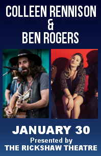 An unplugged and intimate livingroom session with,: Colleen Rennison, Ben Rogers @ Rickshaw Theatre Jan 30 2015 - May 22nd @ Rickshaw Theatre