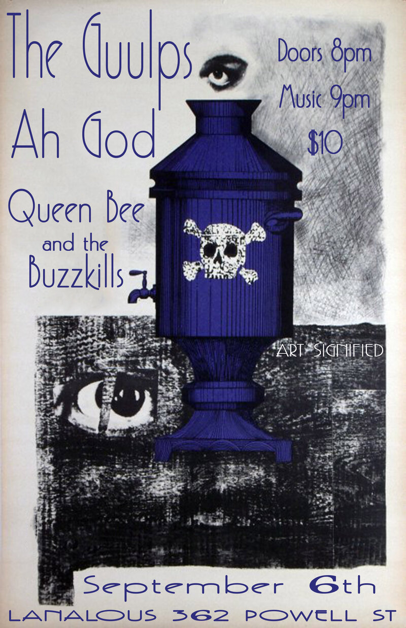 THE GUULPS, Ah God, Queen Bee & The Buzzkills @ LanaLou's Sep 6 2014 - Jun 15th @ LanaLou's