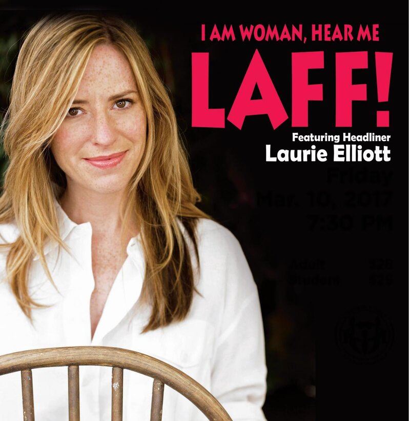 I Am Woman, Hear me Laff!: Laurie Elliott  (Featured Headlinger) @ Cowichan Performing Arts Centre - Mar 10, 2017