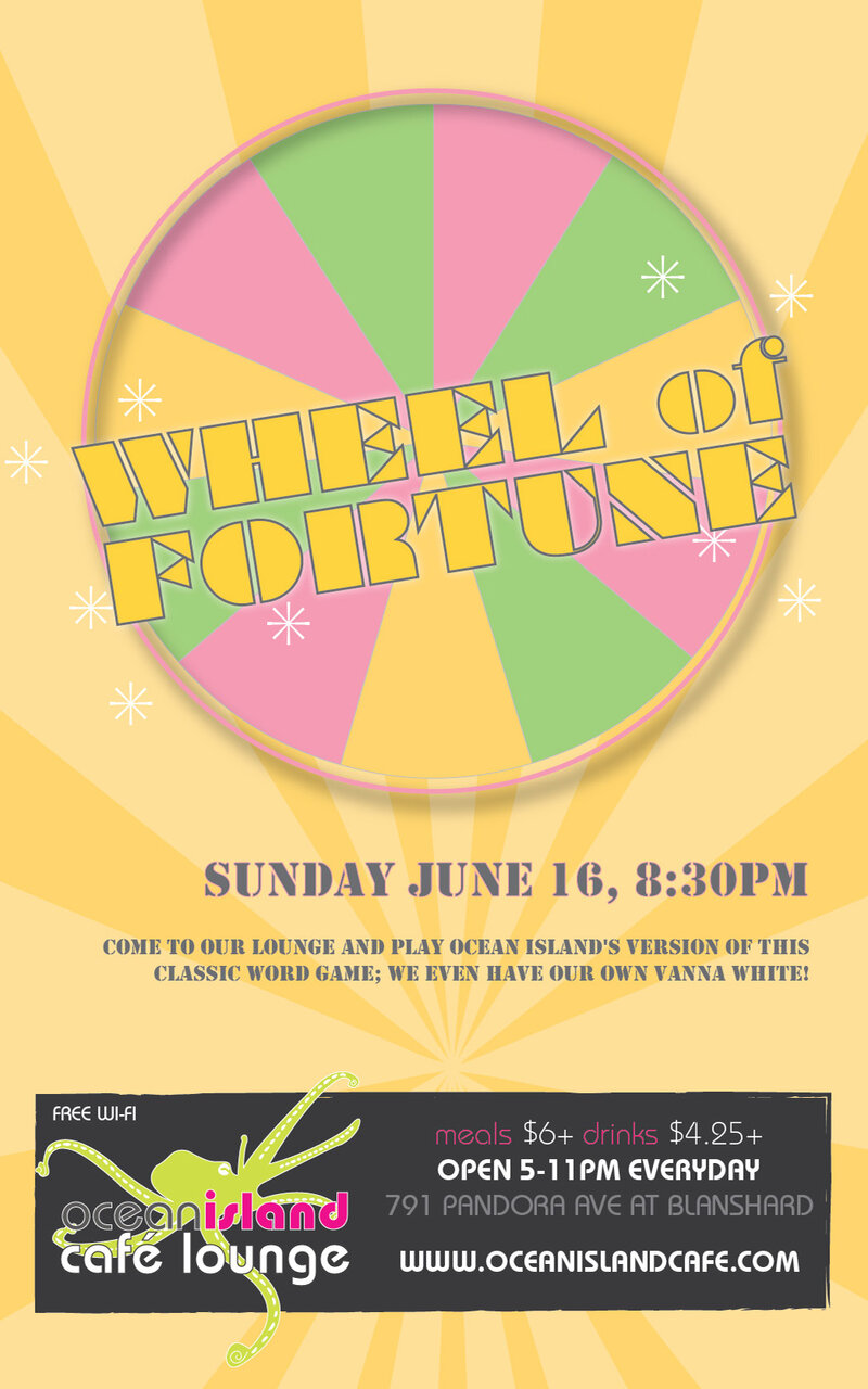 Wheel of Fortune!  @ Ocean Island Lounge Jun 16 2013 - Jun 10th @ Ocean Island Lounge