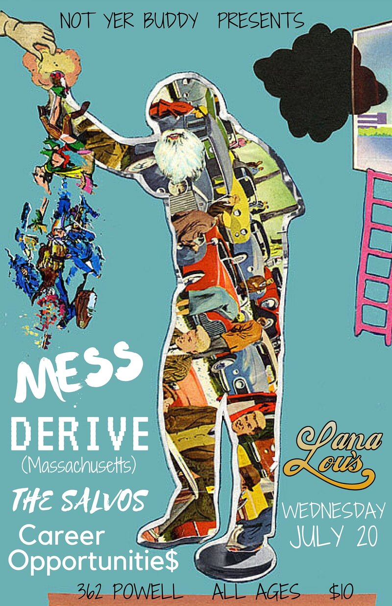 Derive  (MA, USA), Mess, The Salvos, Career Opportunities @ LanaLou's Jul 20 2016 - May 7th @ LanaLou's
