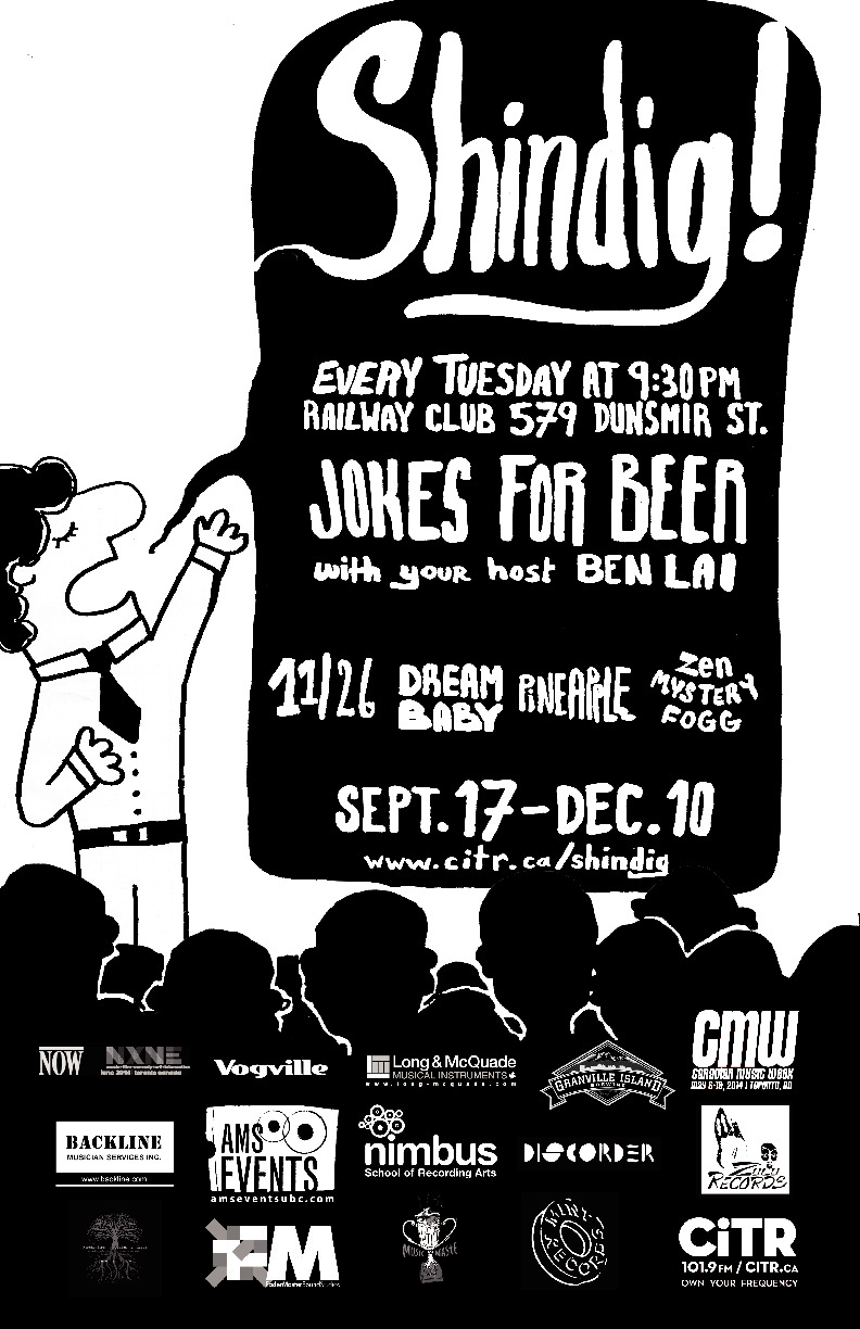 CiTR Presents Shindig! Semi Finals Night Two: Dream Baby, Pineapple,  Zen Mystery Fogg  @ Railway Club Nov 26 2013 - May 7th @ Railway Club