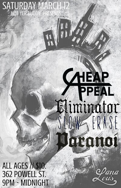 Cheap Appeal, Eliminator, Slow Erase, Paranoi @ LanaLou's Mar 12 2016 - Jun 12th @ LanaLou's