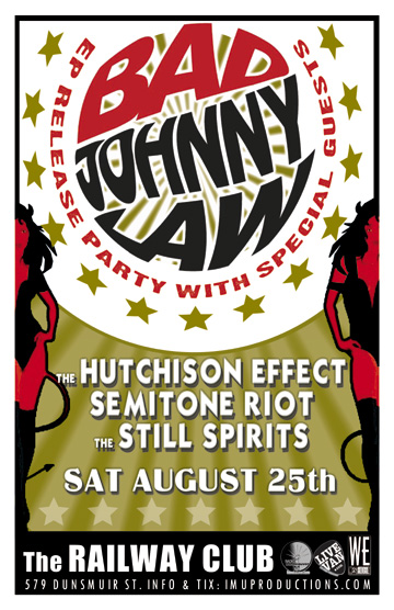 BAD JOHNNY LAW EP Release Party w/ guests: Bad Johnny Law, Semi-Tone Riot , The Hutchison Effect , The Still Spirits @ Railway Club Aug 25 2012 - May 15th @ Railway Club
