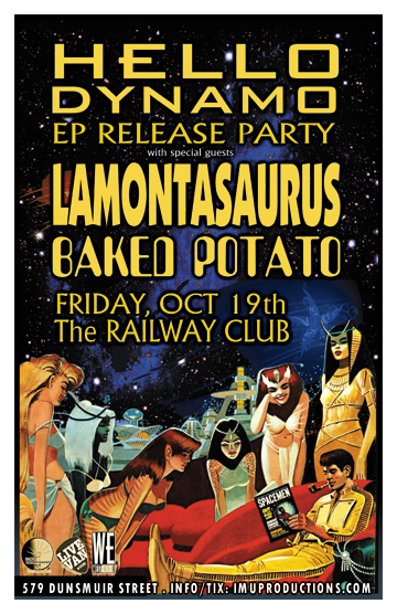 HELLO DYNAMO EP Release Party: Hello Dynamo, Lamontasaurus, Baked Potato @ Railway Club Oct 19 2012 - May 9th @ Railway Club