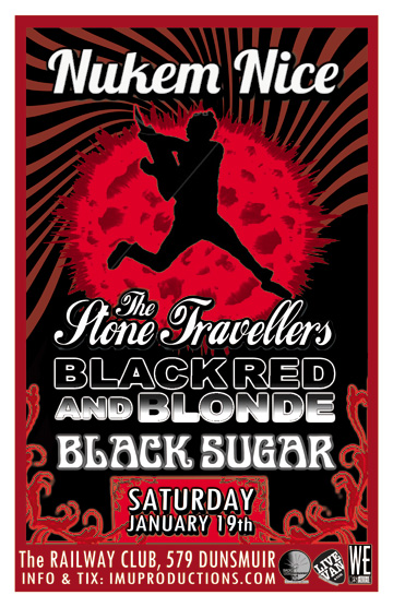 NUKEM NICE , The Stone Travelers, BLACK, RED AND BLONDE, Black Sugar @ Railway Club - Jan 19, 2013