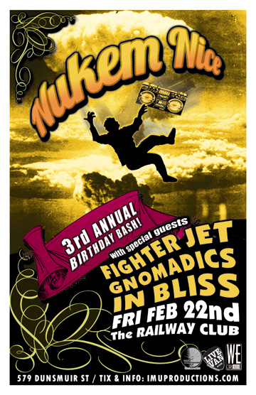 NUKEM NICE 3rd ANNUAL Birthday Bash!: NUKEM NICE , Gnomadics, IN BLISS, FIGHTER JET @ Railway Club Feb 22 2013 - Jun 23rd @ Railway Club
