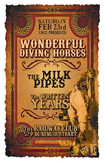 Wonderful Diving Horses, Milk Pipes, THE WRITTEN YEARS  @ Railway Club Feb 23 2013 - May 9th @ Railway Club