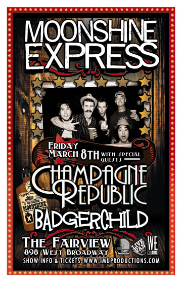 Moonshine Express, Champagne Republic, Badgerchild @ Fairview Pub Mar 8 2013 - May 10th @ Fairview Pub