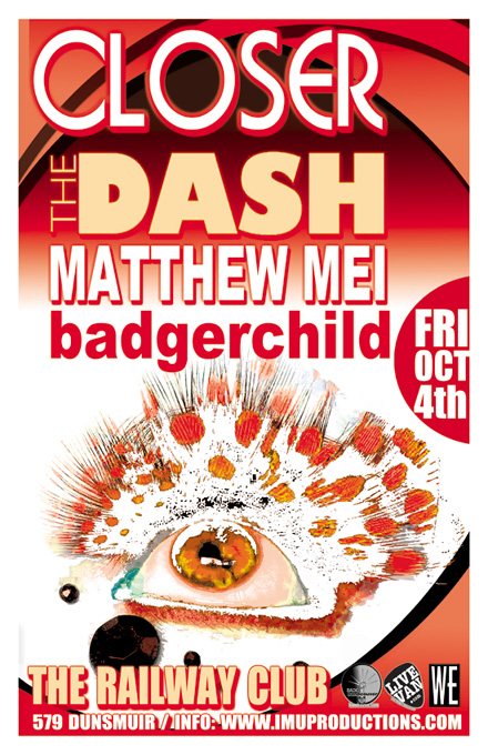 Dash, Closer, Matthew Mei, Badgerchild @ Railway Club Oct 4 2013 - May 23rd @ Railway Club