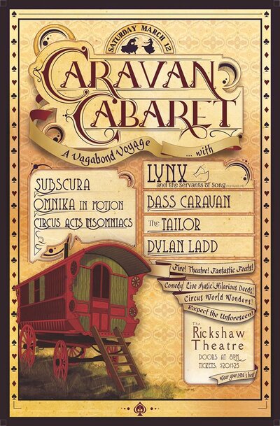 Caravan Cabaret: Lynx and the Servants of Song, The Tailor, Dylan Ladd, Subscura, Omnika, The Circus Act Insomniacs, Bass Caravan @ Rickshaw Theatre Mar 12 2016 - Jun 20th @ Rickshaw Theatre