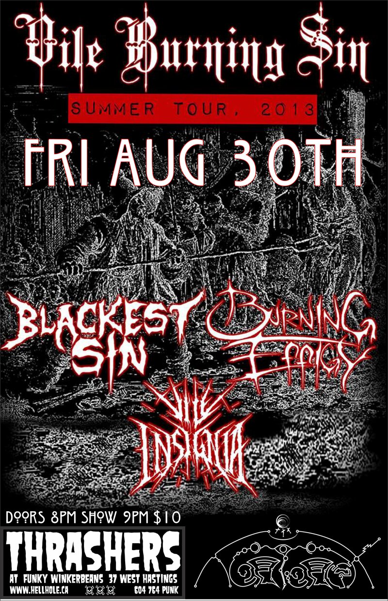 BLACKEST SIN, BURNING EFFIGY, VILE INSIGNIA, Tortorex @ Funky Winker Beans Aug 30 2013 - May 7th @ Funky Winker Beans