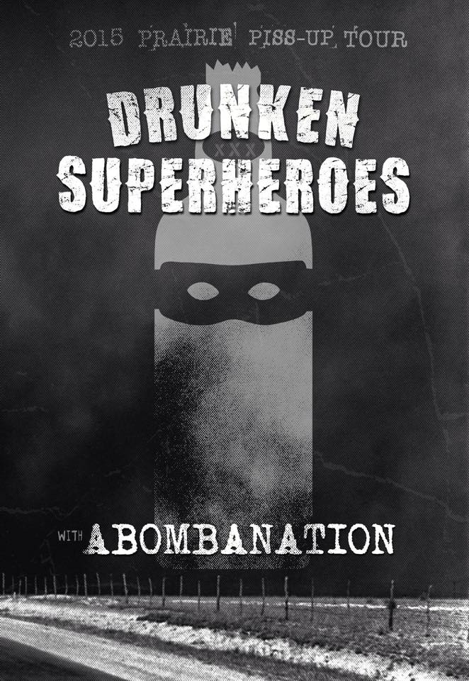 drunken superheros, ABOMBANATION @ Pat's Pub May 7 2015 - May 5th @ Pat's Pub
