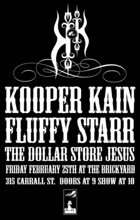 Kooper Kain, The Dollar Store Jesus, Jen Mold @ The Brickyard Feb 25 2005 - May 7th @ The Brickyard