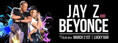 Beyonce & Jay Z Tribute, The Shrew, Vibestreet Dance @ Lucky Bar Mar 21 2014 - Jun 5th @ Lucky Bar