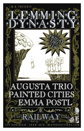 LEMMING DYNASTY, Augusta Trio, Painted Cities, EMMA POSTL @ Railway Club Dec 11 2009 - May 8th @ Railway Club