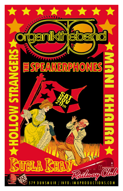 Organik, The Speakerphones, Kubla Khan, Hollow Strangers, Mani Khaira @ Railway Club Dec 31 1969 - May 16th @ Railway Club