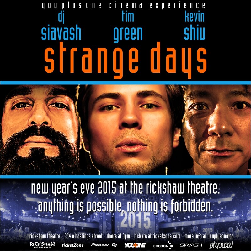 Strange Days NYE 2015: Tim Green, Kevin Shiu, Siavash @ Rickshaw Theatre Dec 31 2014 - May 5th @ Rickshaw Theatre