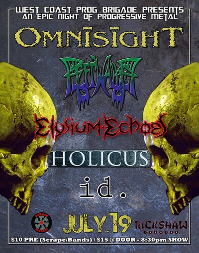 Omnisight, Riftwalker, Elysium Echoes, Holicus, id. @ Rickshaw Theatre Jul 19 2014 - May 7th @ Rickshaw Theatre