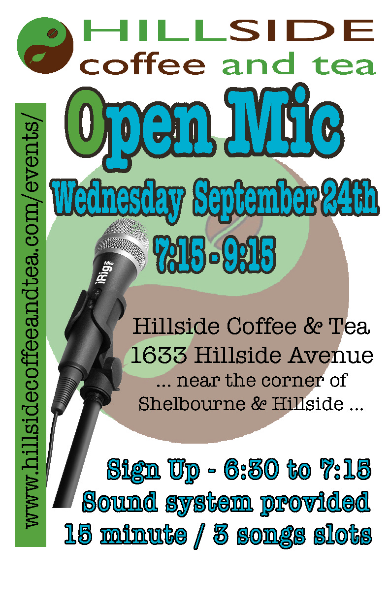Open Mic @ Hillside Tea & Coffee Sep 24 2014 - Jun 9th @ Hillside Tea & Coffee