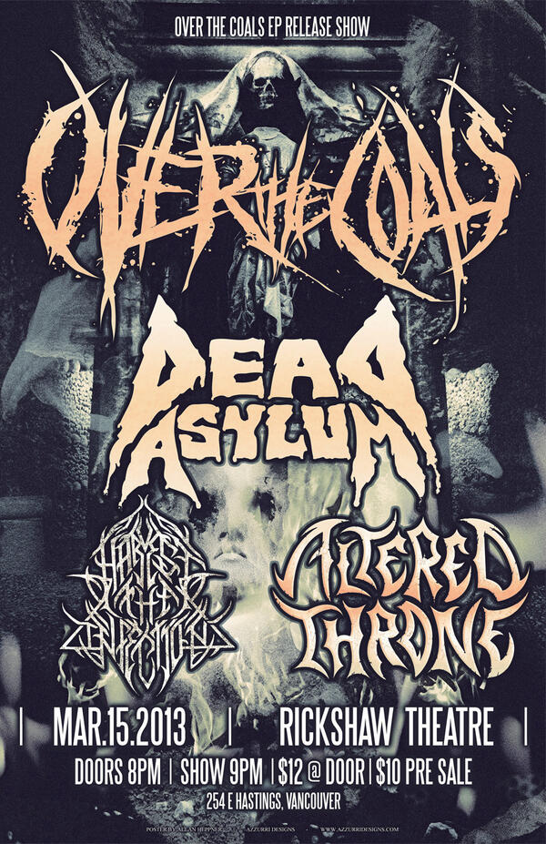 Over the Coals, Dead Asylum, Harvest The Infection, Altered Throne @ Rickshaw Theatre Mar 15 2013 - May 5th @ Rickshaw Theatre