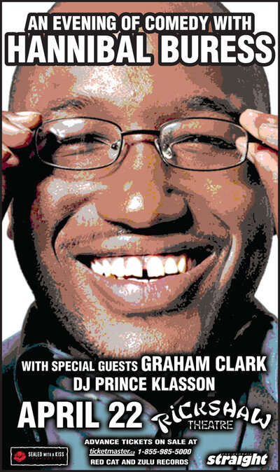 Hannibal Buress, Graham Clark, DJ Prince Klasson @ Rickshaw Theatre Apr 22 2012 - May 10th @ Rickshaw Theatre