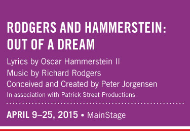 Rodgers and Hammerstein: Out of a Dream @ Gateway Theatre Apr 24 2015 - May 9th @ Gateway Theatre