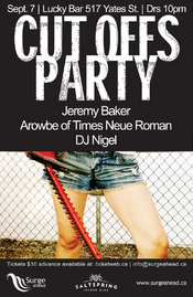 Cut Offs -Theme Party-: Jeremy Baker, Arowbe of Times Neue Roman, Dj Nigel @ Lucky Bar Sep 7 2010 - Jun 5th @ Lucky Bar
