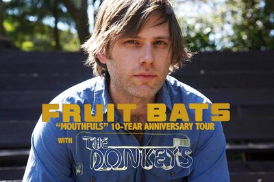 Fruit Bats " Mouthfuls" 10 Year Anniversary Tour!: Fruit Bats @ Upstairs Nov 15 2013 - May 12th @ Upstairs