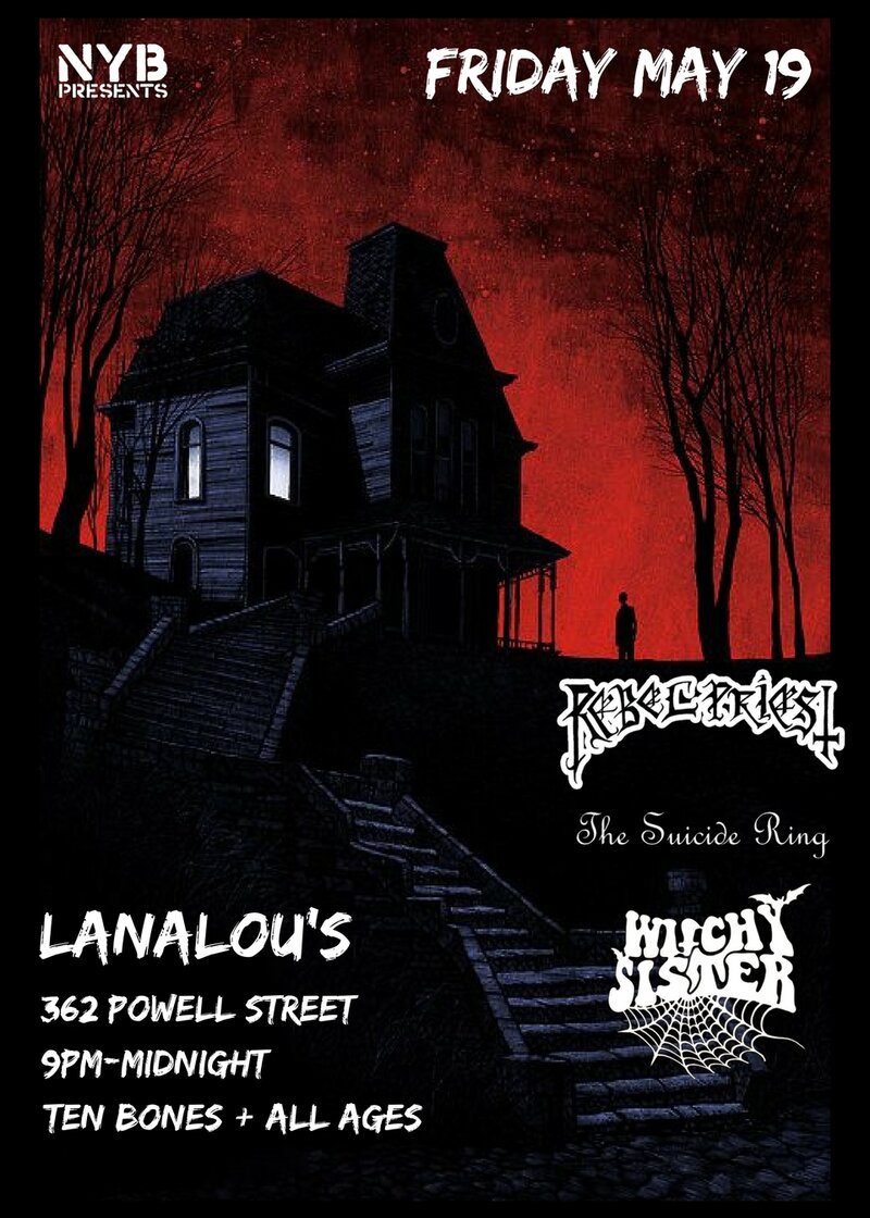 Rebel Priest, The Suicide Ring, Witchy Sister @ LanaLou's - May 19, 2017