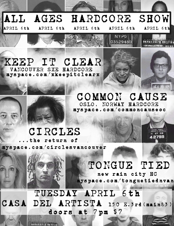 Keep it Clear, Common Cause, Circles, Tongue Tied @ La Casa Del Artista Apr 6 2010 - May 6th @ La Casa Del Artista