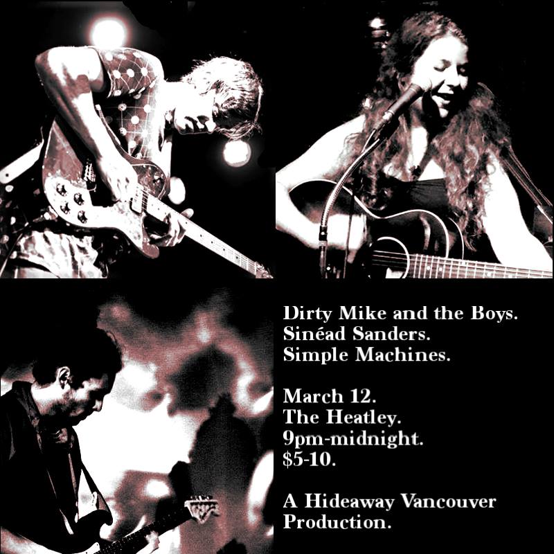 Dirty Mike and The Boys, Sin&eacute;ad Sanders Band, Simple Machines @ The Heatley Mar 12 2016 - May 7th @ The Heatley