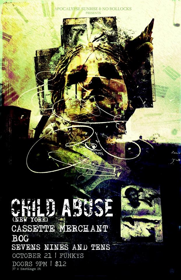 Child Abuse, CASSETTE MERCHANT, BOG, Seven Nines and Tens @ Funky Winker Beans Oct 21 2015 - May 15th @ Funky Winker Beans