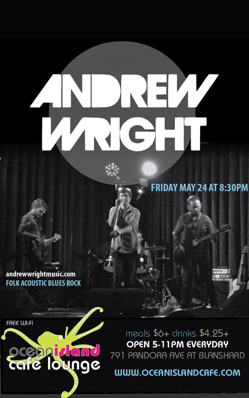 Andrew Wright @ Ocean Island Lounge May 24 2013 - Jun 9th @ Ocean Island Lounge