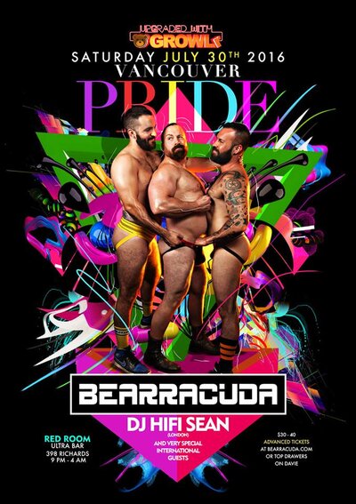 Bearracuda Vancouver - PRIDE Saturday: Upgraded by GROWLr (NO SUBculture Saturdays): DJ HIFI SEAN   (London) @ The Red Room Jul 30 2016 - Jun 24th @ The Red Room