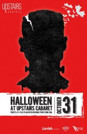 UPSTAIRS HALLOWEEN | OCT. 31 | UPSTAIRS CABARET @ Upstairs Oct 31 2012 - Jun 9th @ Upstairs