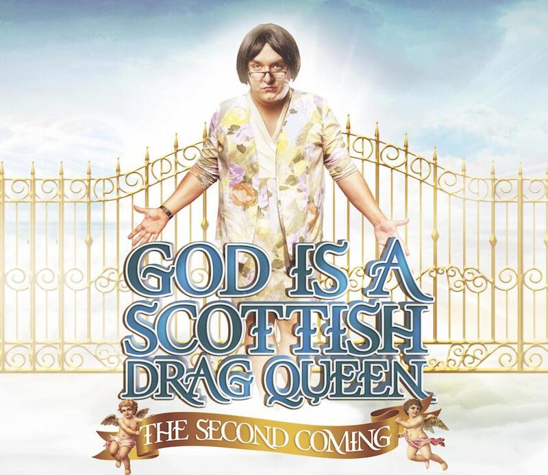 God Is A Scottish Drag Queen: The Second Coming:  (Performers TBA) @ The ACT Jan 12 2019 - Jun 13th @ The ACT