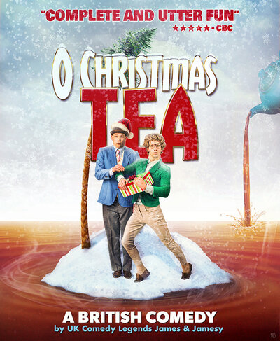 O Christmas Tea &ndash; A British Comedy: James & Jamesy @ The ACT Dec 22 2017 - Jun 9th @ The ACT